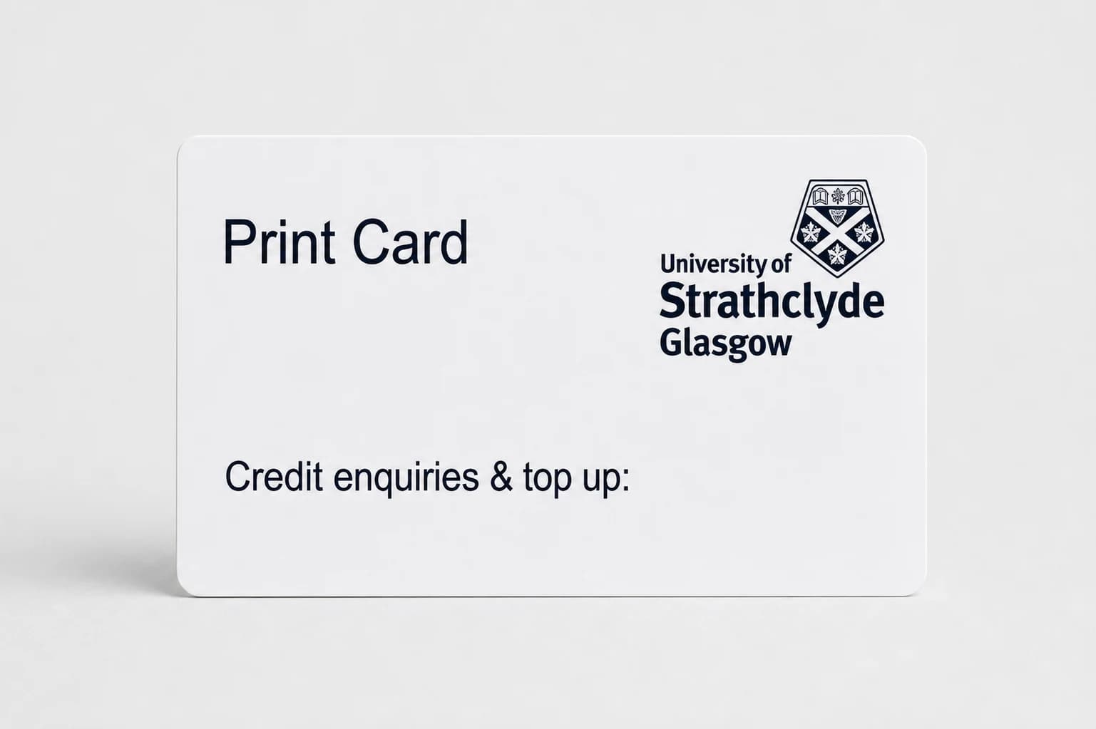 University of Strathclyde Print Cards produced by CampusRFID